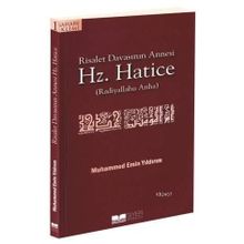 RISALET DAVASININ ANNESI HZ. HATICE - MUHAMMED EMIN YILDIRIM