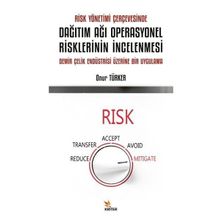 Risk Yönetimi Çerçevesinde Dağıtım Ağı Operasyonel Risklerinin İncelenmesi Kriter Yayınları