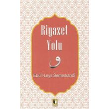 Riyazet Yolu - Ebü'l Leys Semerkandi