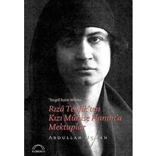 Rıza Tevfik’ten Kızı Munise Hanım’a Mektuplar - Abdullah Uçman
