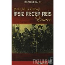 RIZELI MILIS YÜZBAŞI - İBRAHİM BALCI