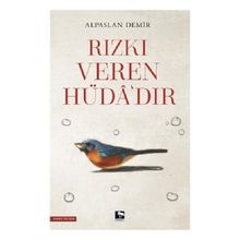 Rızkı Veren Hüdadır - Çınaraltı Yayınları
