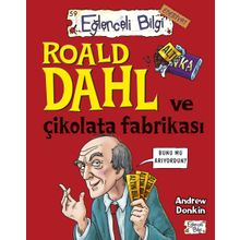 Roald Dahl ve Çikolata Fabrikası / Andrew Donkin