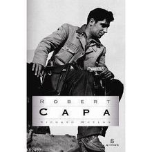 ROBERT CAPA - RICHARD WHELAN