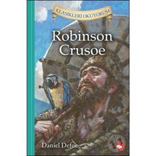 Robinson Crusoe - Klasikleri Okuyorum - Frances Hudgson Burnett