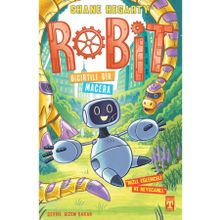 Robit 3 - Gıcırtılı Bir Macera - Genç Timaş