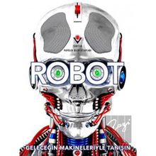 Robot - Geleceğin Makineleriyle Tanışın - Tübitak Yayınları