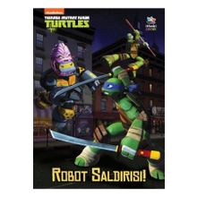 Robot Saldırısı! Genç Mutant Ninja Kaplumbağalar Kitap