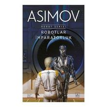 Robotlar ve İmparatorluk: Robot Serisi 4. Kitap - Isaac Asimov
