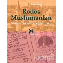 RODOS MÜSLÜMANLARI SELAM GAZETESI 1926-1936 - MERYEM ORAKÇI