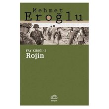 ROJIN FAY KIRIĞI - 3 - MEHMET EROĞLU