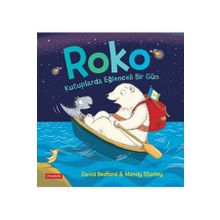 Roko Kutuplarda Eğlenceli Bir Gün - David Bedford Mandy Stanley