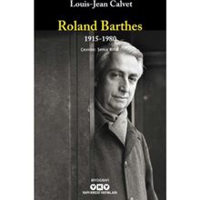 Roland Barthes 1915-1980 - Louis Jean Calvet