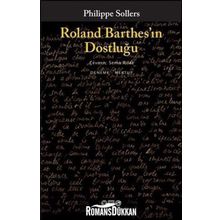 Roland Barthes'ın Dostluğu Philippe Sollers
