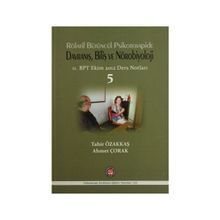 Rölatif Bütüncül Psikoterapide Davranış, Biliş ve Nörobiyoloji - Tahir Özakkaş Ahmet Çorak