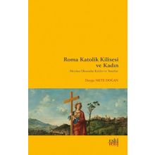 Roma Katolik Kilisesi ve Kadın - Eski Yeni Yayınları