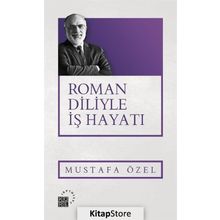 Roman Diliyle İş Hayatı - Mustafa Özel