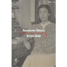 Romancının Dünyası - Kerime Nadir