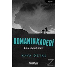 Romanın Kaderi - Kaya Öztaş