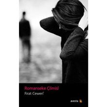 Romanseke Çilmisi - Fırat Ceweri