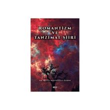 Romantizm ve Tanzimat Şiiri - Betül Hastaoğlu Özbek
