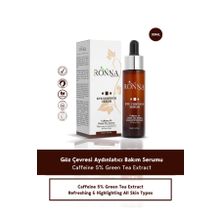 Ronna Beauty 30 ml Caffeine 5% Green Tea Extract Göz Çevresi Aydınlatıcı Eye Contour Serum