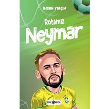 Rotamız Neymar İhsan Yalçın Genç Hayat Yayınları