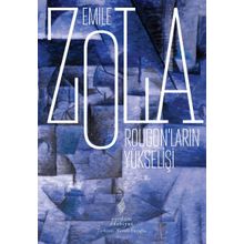 Rougon'ların Yükselişi - Emile Zola