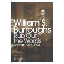 Rub Out the Words: Letters 1959-1974