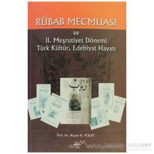 RÜBAB MECMUASI VE II. MEŞRUTİYET DÖNEMİ TÜRK KÜLTÜR EDEB.HAYATI - NAZIM H. POLAT