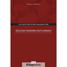 Rüçhan Hakkının Kısıtlanması - Onur Görmez