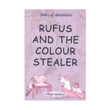 Rufus And The Colour Stealer - Serkan Koç