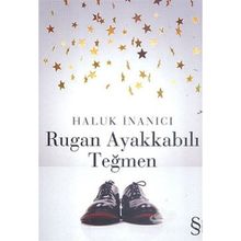 RUGAN AYAKKABILI TEĞMEN - HALUK İNANICI