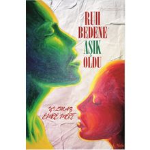 Ruh Bedene Aşık Oldu - Yılmaz Emre Mert
