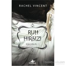 Ruh Çığlığı 1 Ruh Hırsızı - Rachel Vincent