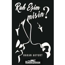 Ruh Eşim Misin? - Hakan Akyurt