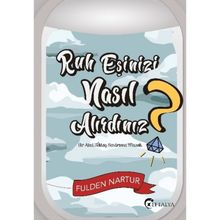 Ruh Eşinizi Nasıl Alırdınız? - Bir Akut Tektaş Sendromu Masalı - Fulden Nartur