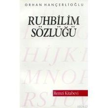 RUHBILIM SÖZLÜĞÜ - ORHAN HANÇERLİOĞLU