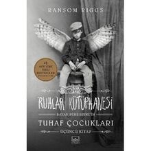 Ruhlar Kütüphanesi -Tuhaf Çocuklar 3 - Ransom Riggs
