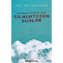 Ruhsal Sağlık İçin En Muhteşem Dualar - Esma Sayın