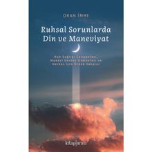 Ruhsal Sorunlarda Din ve Maneviyat Okan İmre Kitap Arası