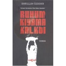 Ruhum Kıyama Kalktı - Emrullah Özdemir