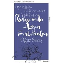 Ruhumda Azgın Fırtınalar - Oğuz Savaş