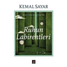 Ruhun Labirentleri - Kemal Sayar