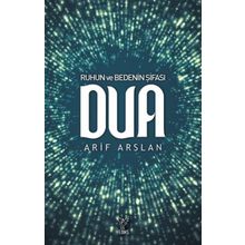 Ruhun ve Bedenin Şifası Dua - Arif Arslan