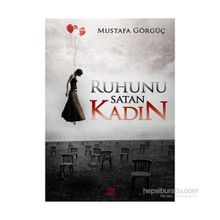 Ruhunu Satan Kadın - Mustafa Görgüç