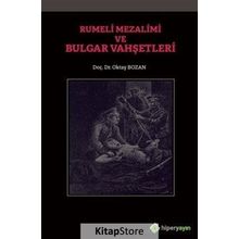 Rumeli Mezalimi Ve Bulgar Vahşetleri / Oktay Bozan / Hiperlink Yayınları