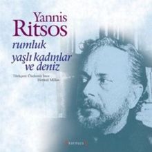 RUMLUK YAŞLI KADINLAR VE DENIZ - YANNIS RITSOS