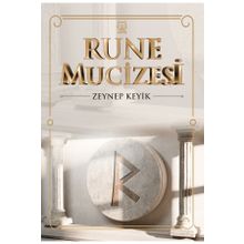 Rune Mucizesi - Zeynep Keyik