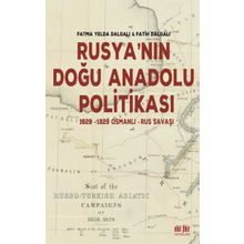 Rusya`nın Doğu Anadolu Politikası - Akıl Fikir Yayınları